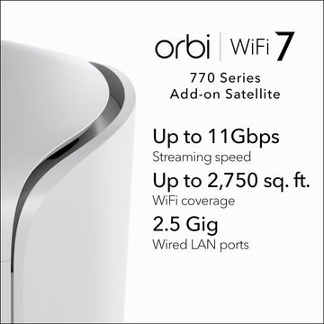 NETGEAR Orbi 770 Series Tri-band WiFi 7 Mesh Add-on Satellite (RBE770) – Works with Orbi RBE772 and RBE773 – Adds Coverage up to 2,750 sq. ft. - 2.5 Gig Internet Port, BE11000 802.11be (up to 11Gbps)
