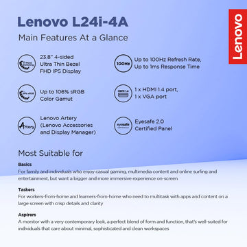 Lenovo L24i-4A, 24 inch (60.45cm), IPS, FHD 1920x1080, 100Hz, Cloud Grey, 1ms, FreeSync, 99% sRGB, 3Wx2 Speakers, HDMI 1.4, VGA, Tilt, Smart Display Customization Artery Monitor